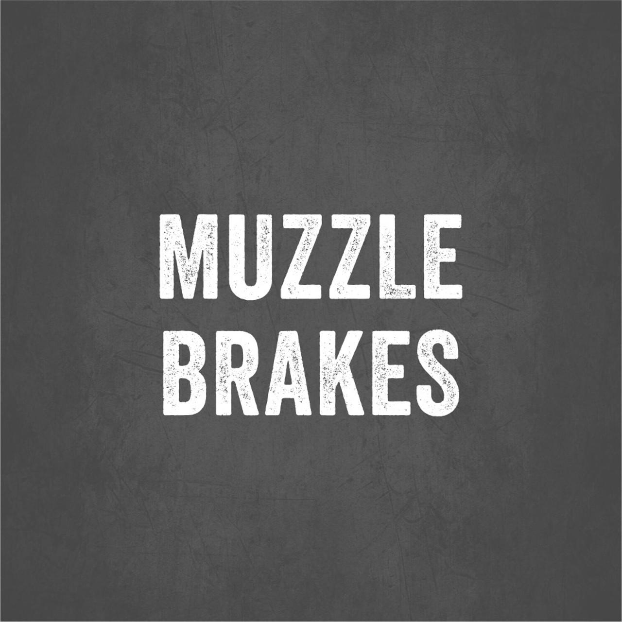 Muzzle Brakes